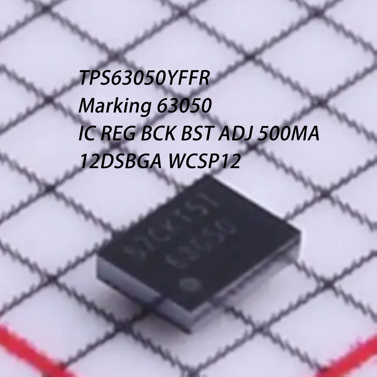 10Pcs Tps63050Yffr Marking 63050 12Dsbga Wcsp12 New Original Ic Reg Bck Bst Adj 500Ma 0.5A Dc-Dc Power Chip Adjustable 2.5V~5.5V 2.5V~5.5V 2.5Mhz Step-Up and Step-Down Type
