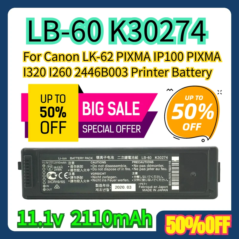 

For Canon LK-62 PIXMA IP100 PIXMA I320 I260 LB-60 2446B003 K30274 Printer Battery 11.1v 2110mAh