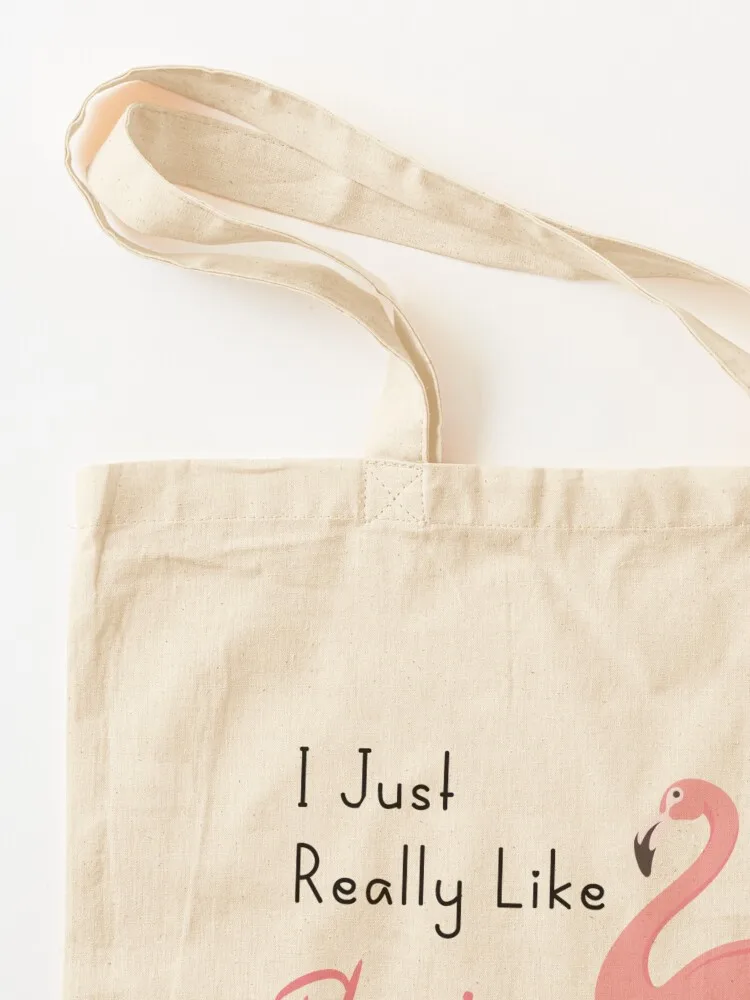 I Just Really Like Flamingo Ok, Pink Flamingo Gift, Flamingo Party Tote Bag shopper bag women hand bag Lady