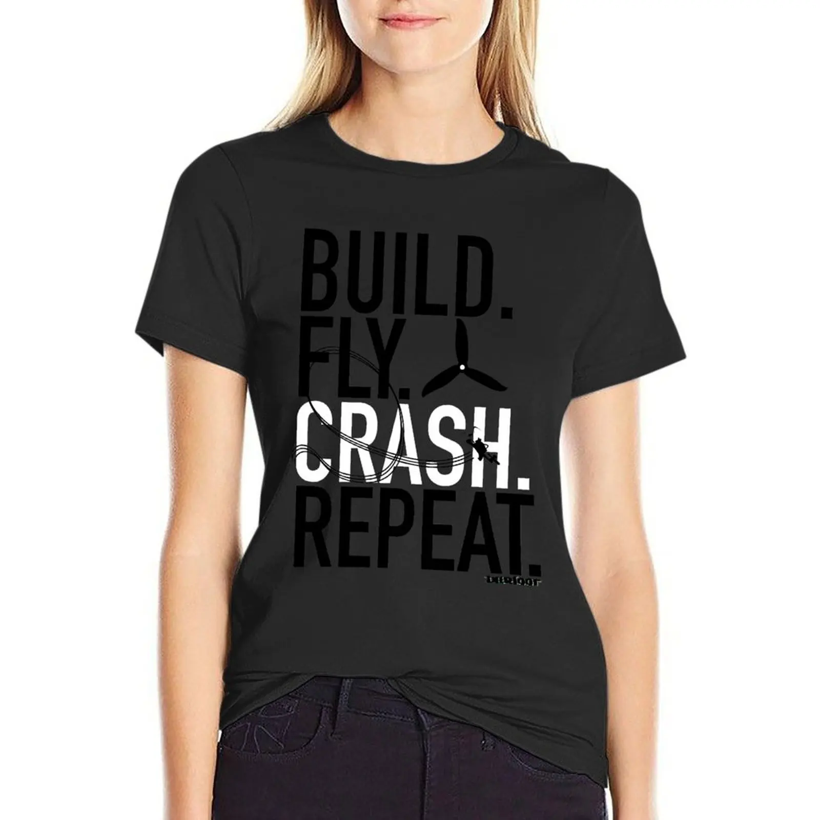 BUILD.FLY.CRASH.REPEAT. T-Shirt summer top hippie clothes fashion woman blouse 2024