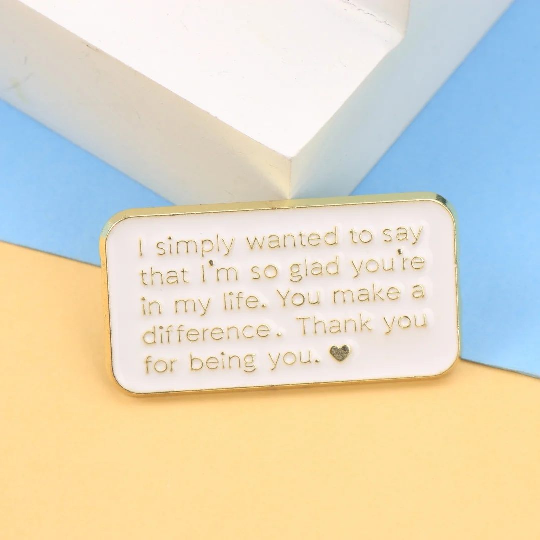 Thank You Appreciation Quote Enamel Pin, Heartfelt Sentiment Brooch with Gold Trim, White & Gold Inspirational Metal Badge