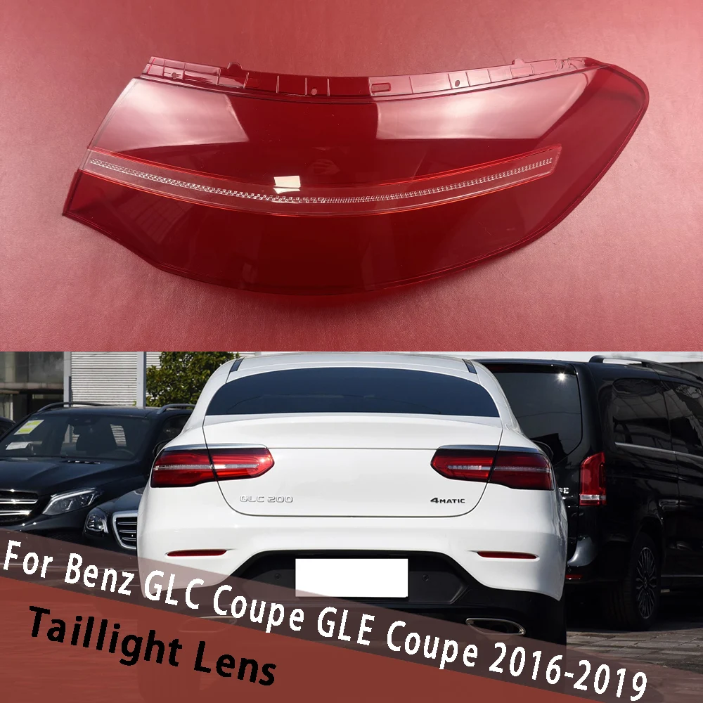

For Mercedes Benz GLC Coupe/GLE Coupe 2016-2019 Outside Taillamp Cover Taillight Shell Lens Replace Lampshade Rear Housing Lamp