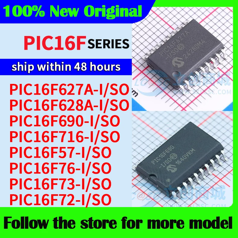 

PIC16F627A-I/SO PIC16F628A-I/SO PIC16F690-I/SO PIC16F716-I/SO PIC16F57-I/SO PIC16F76-I/SO PIC16F73-I/SO PIC16F72-I/SO In stock