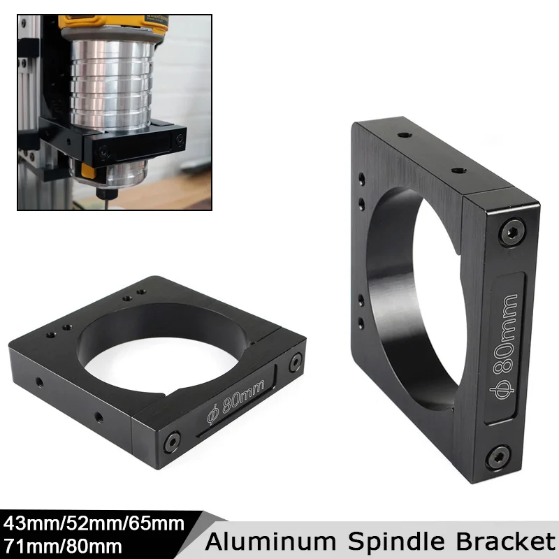 

Router Spindle Mount Clamp Diameter 43mm/52mm/65mm/71mm/80mm Aluminum Spindle Mounting Bracket for CNC Router Engraving Machine