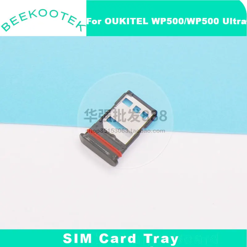 New Original OUKITEL WP500 WP500 Ultra SIM Card SIM Tray Card Slot Holder Adapter For OUKITEL WP500 Smart Phone