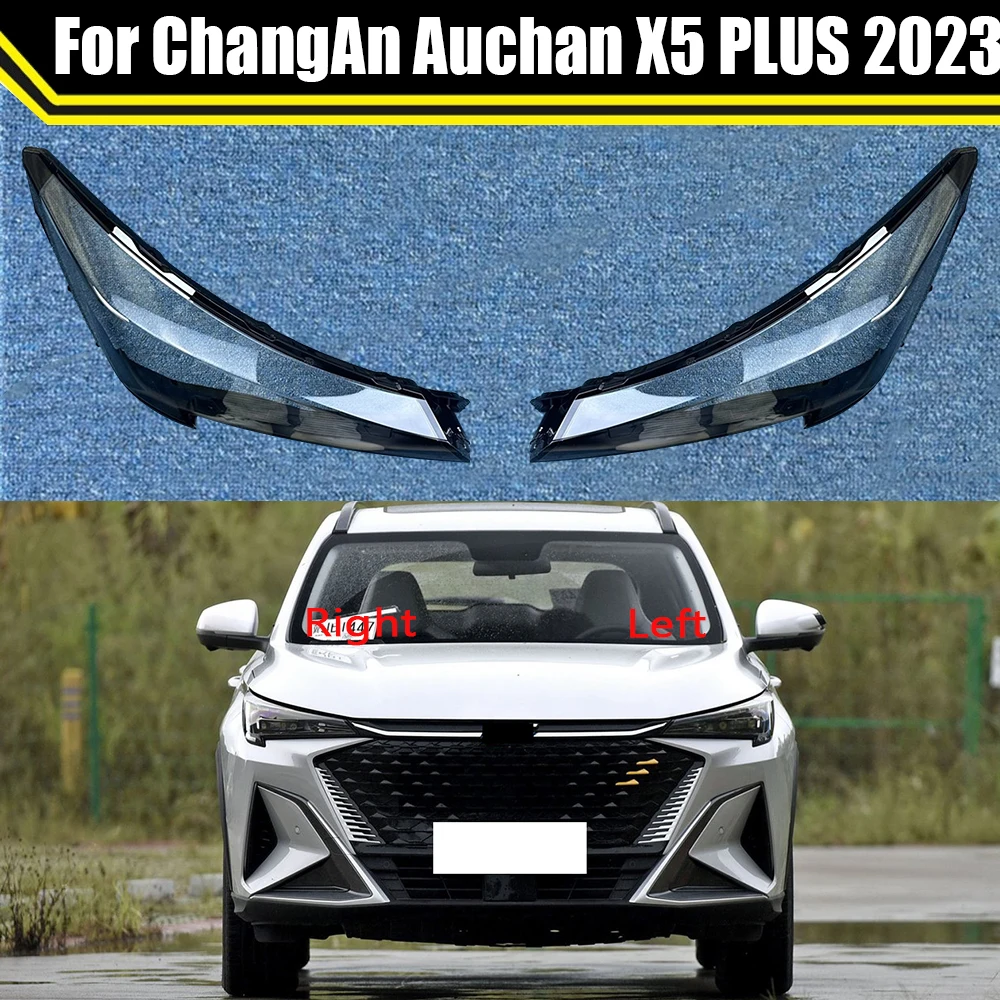 For ChangAn Auchan X5 PLUS 2023 Headlamps Plastic Cover Transparent Lampshade Headlights Cover Lens Glass Headlamp Shell