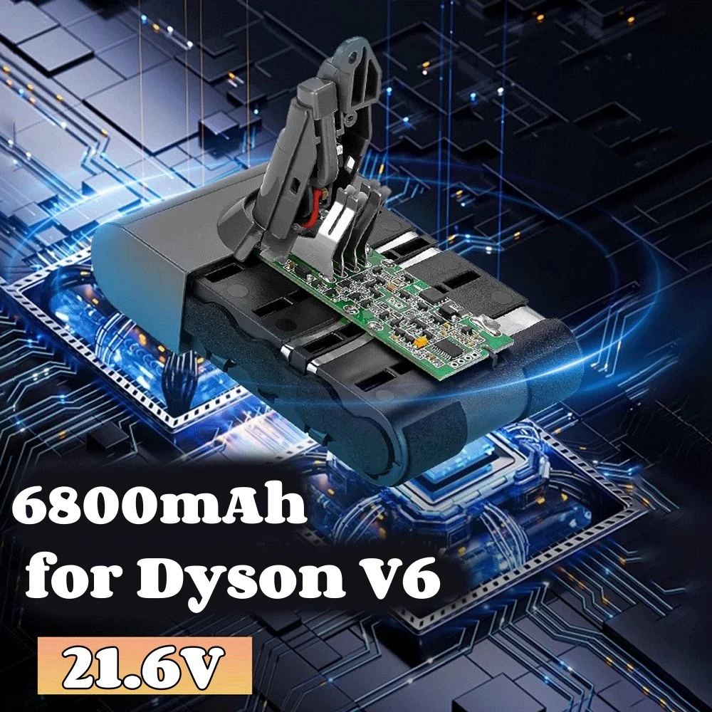 

Battery For Dyson V6 Series 6800mAh 21.6V Rechargeable Battery For Dyson Vacuum Cleaner Spare Battery