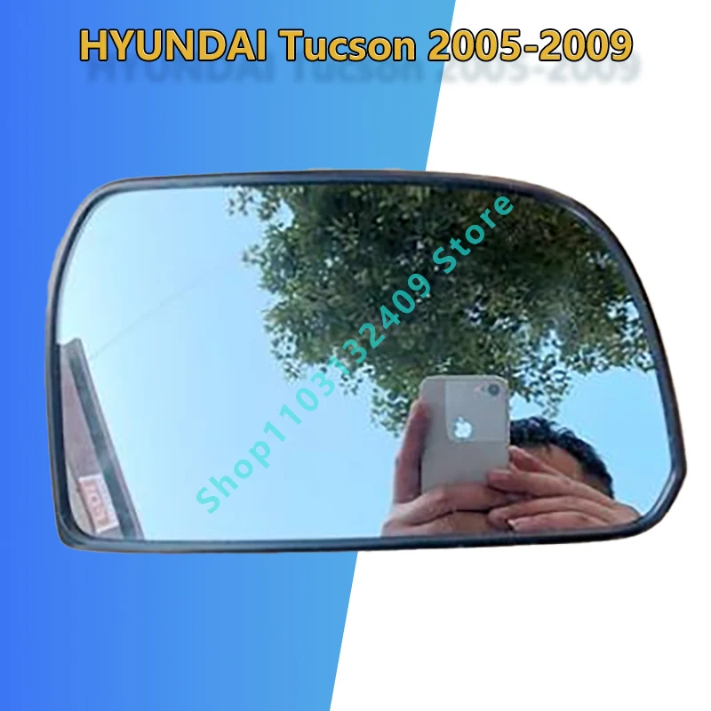 For HYUNDAI Tucson 2005 2006 2007 2008 2009 Left or Right Side Rearview Glass/ 87611-2E000  87621-2E000/Wing Mirror Lens