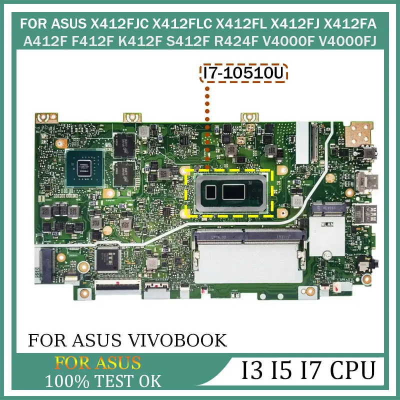 

Notebook Mainboard For ASUS X412FA X412FL X412FAC X412FLC X412FJ A412F F412F Laptop Motherboard I3 I5 I7 8th/10th CPU 4G-RAM