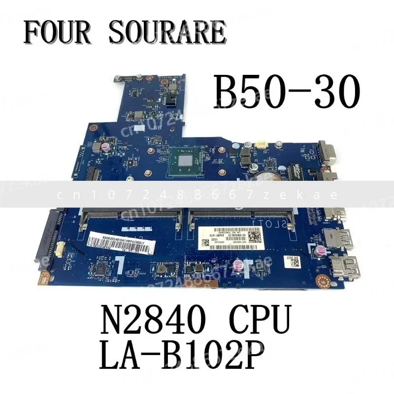 ZIMB0/B1/E0 LA-B102P 5B20G46104 Motherboard with N2840 CPU Suitable for Lenovo Ideapad B50-30 Laptops