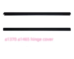 Replacement Hinge Cover For Macbook Air A1465 A1370 11inch Clutch Cover 2011-2015