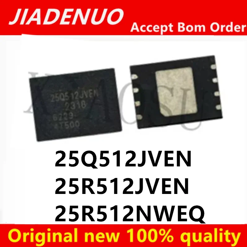 (1piece) New 25R512JVEN 25Q512JVEN  25R512NWEQ W25Q512JVEN W25R512JVEN W25R512NWEQ W25Q512JVEIN W25R512JVEIN W25R512NWEIQ QFN-8