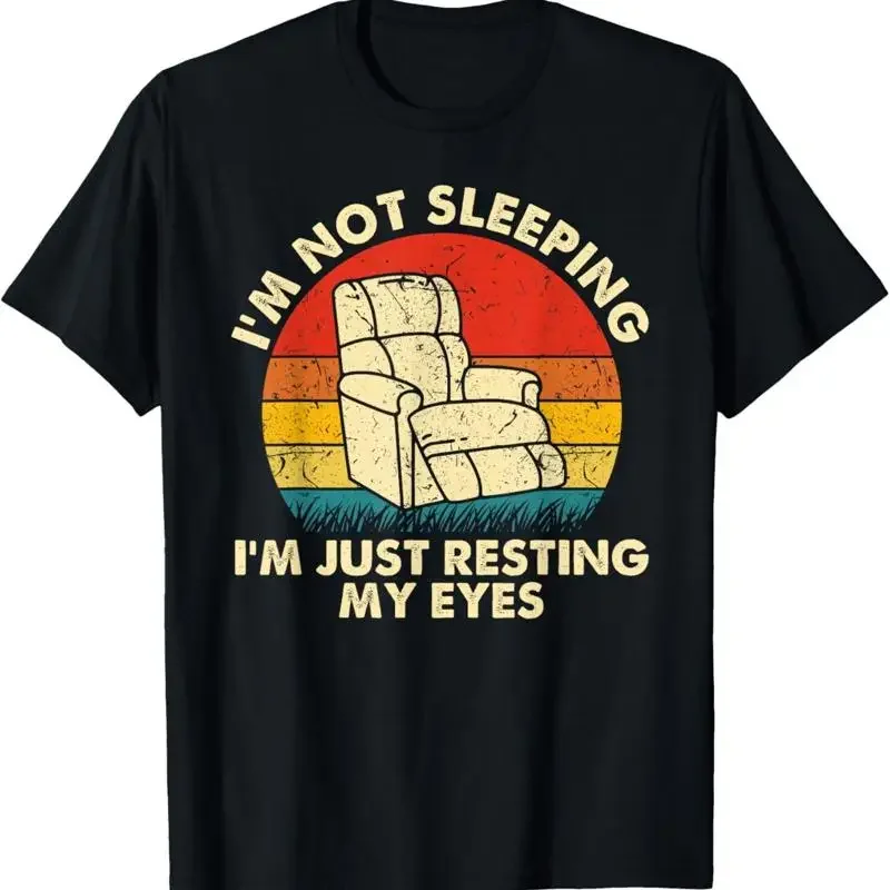 I'm Not Sleeping I'm Just Resting My Eyes Fathers Dad Joke T-Shirt