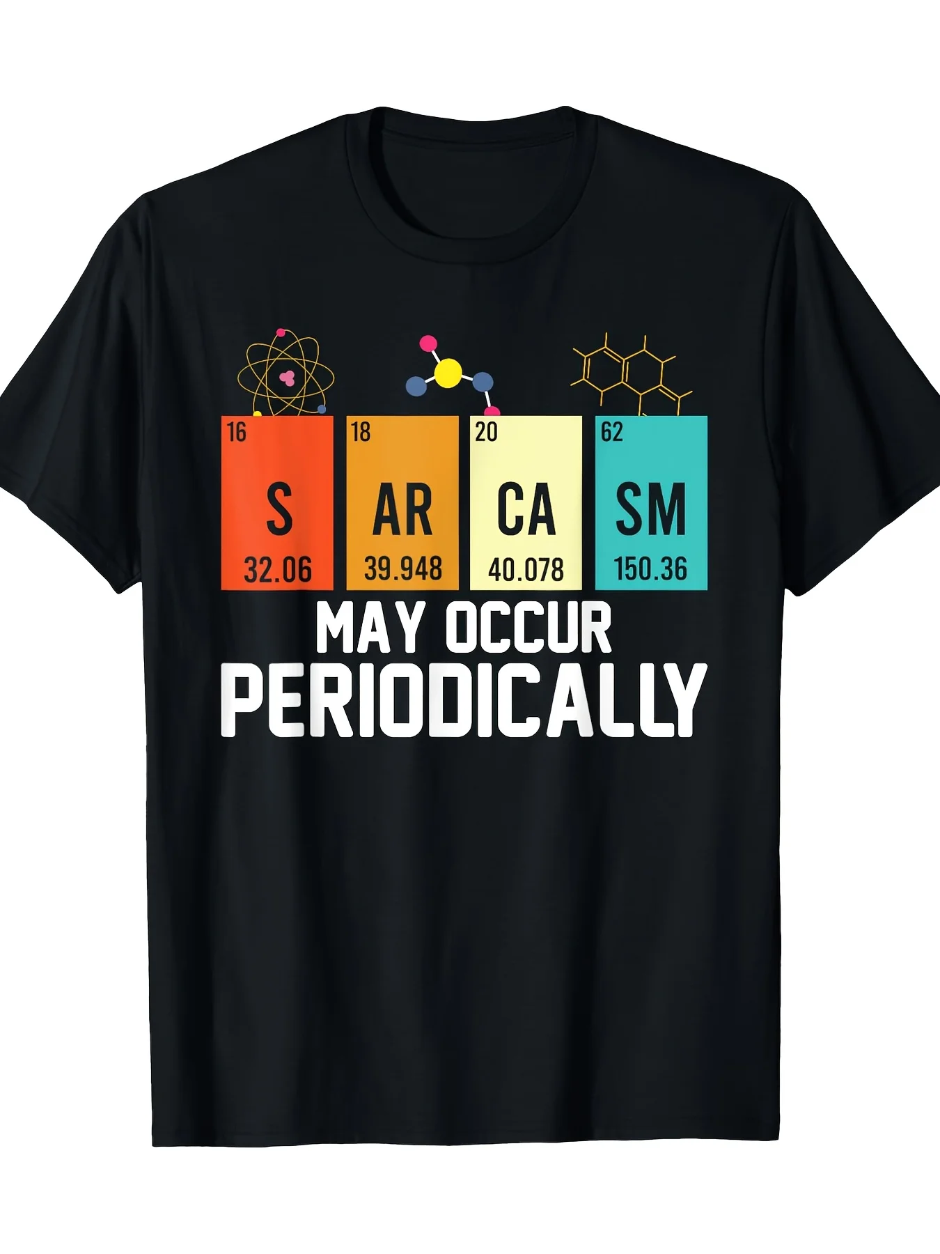 Chemistry Periodic Table Funny Slogan Creative T-Shirt for Science Students