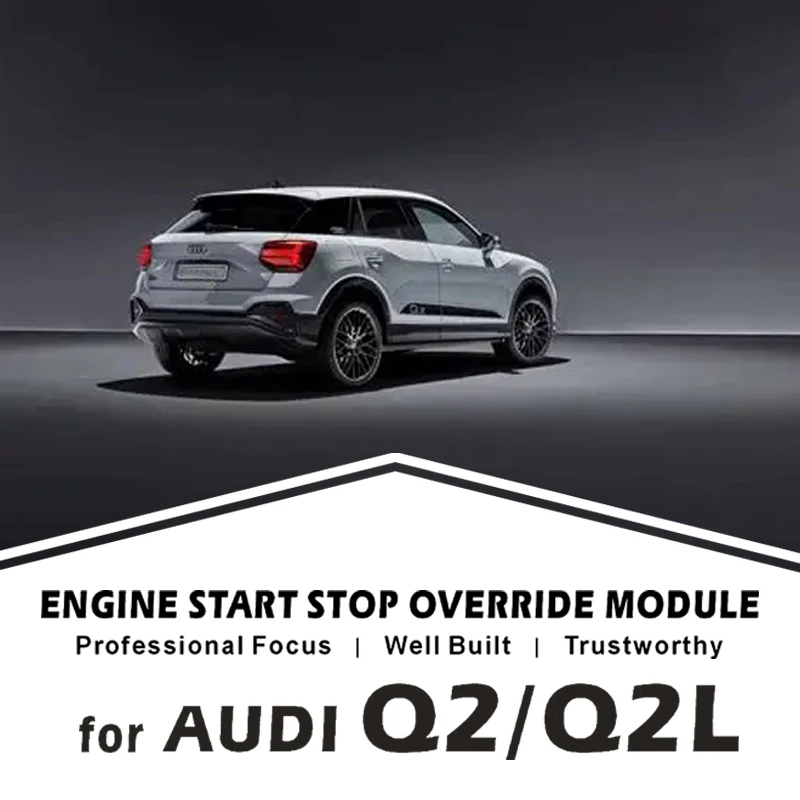 

Система автоматического запуска/остановки двигателя для AUDI Q2 2016-2022: датчик управления (не активируемый/неактивируемый)