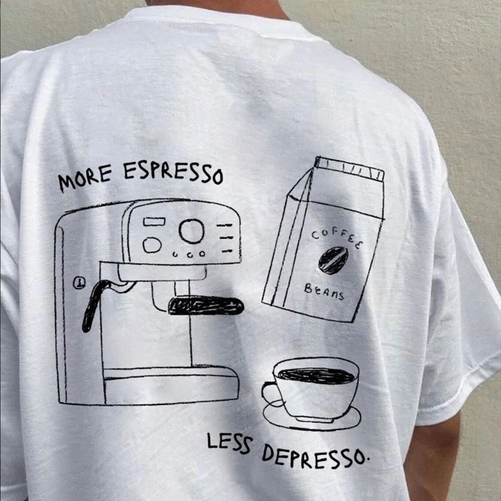 More Espresso Less Depresso T-Shirt Summer Aesthetic Coffee Lover Graphic Tees Unisex White Short Sleeve Loose Cotton T Shirts