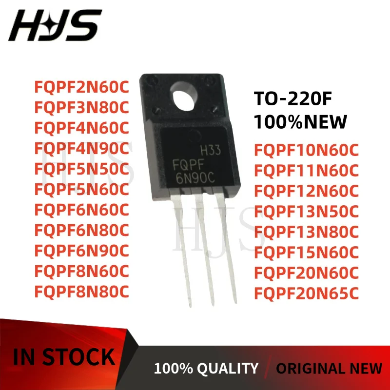 10Pcs FQPF2N60C 3N80C 4N60C 4N90C 5N50C 5N60C 6N60C 6N80C 6N90C 8N60C 8N80C 10N60C 11N60C 12N60C 13N50C 13N80C 15N60 20N60 20N65
