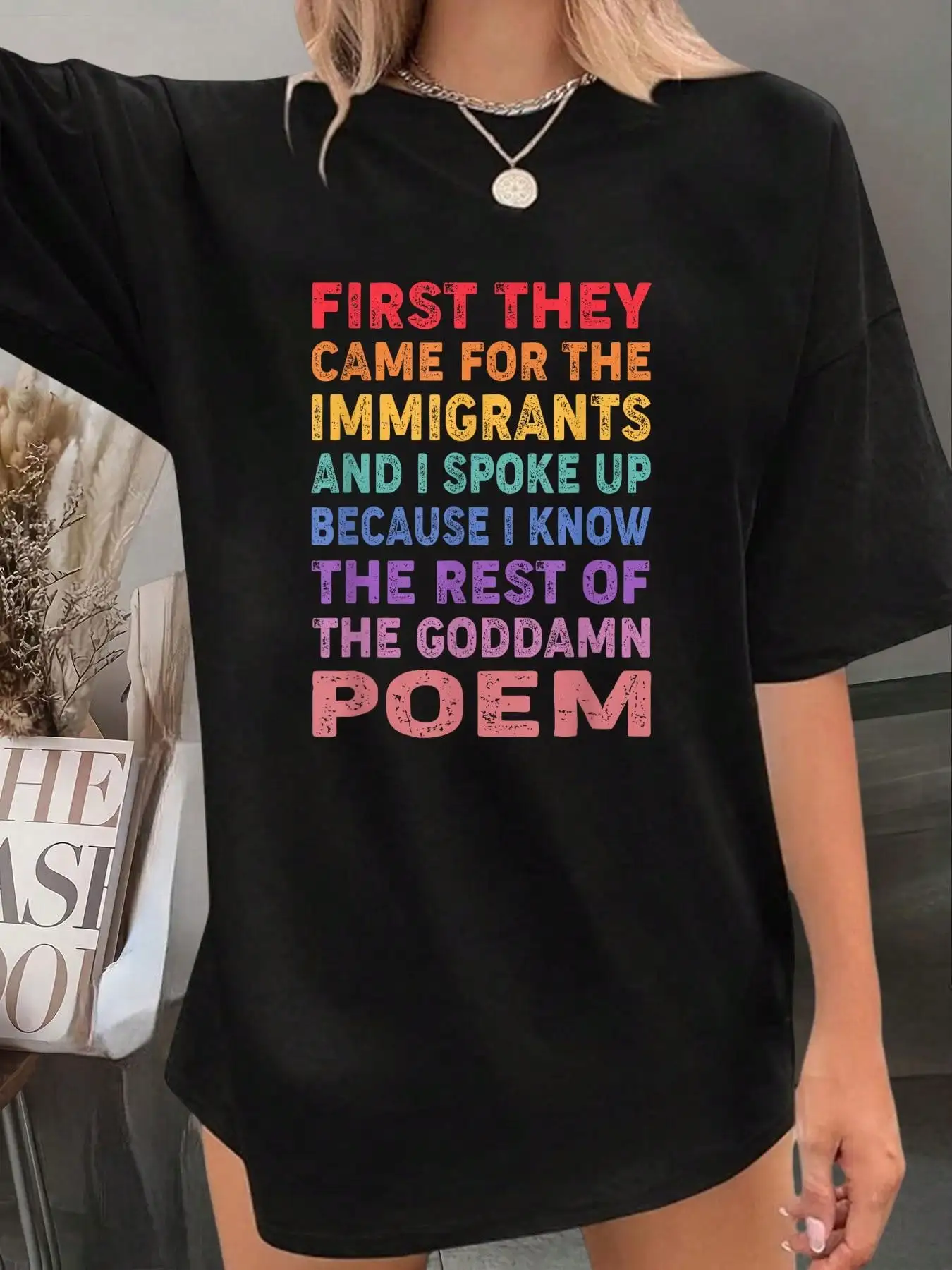 First They Came For The Immigrants Graphic Funny Saying T-Shirt - Graphic Tees Festival Outfits For Women, Tops For Summer, Top De Mujer Women Summer Clothes