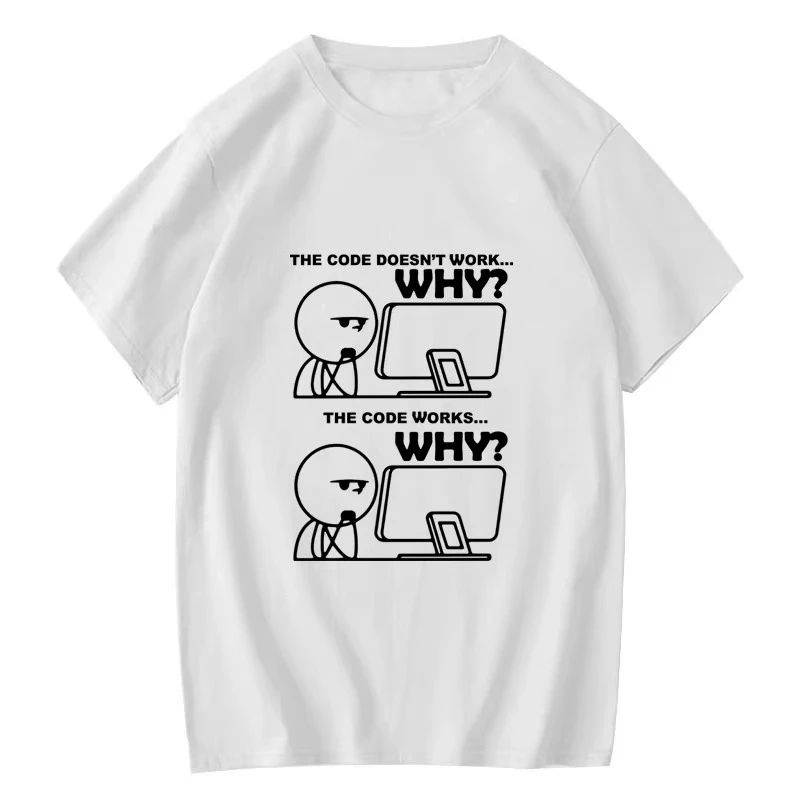 تي شيرت فكاهة مبرمج، تي شيرت كود يعمل لماذا تي شيرت مضحك، قميص نكتة لتصحيح الأخطاء، هدية للمطورين، بلوزة قطنية مهووسة من القطن