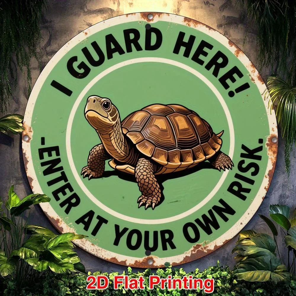 Aluminum Round Sign I Guard Here! Enter at Your Own Risk Turtle 2D Flat Rustic Green Wall Art for Living Room, 1pc Metal Decor