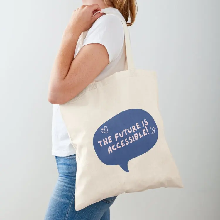 

The Future is Accessible Tote Bag free delivery bags Cloth bag supermarket folding bag hand