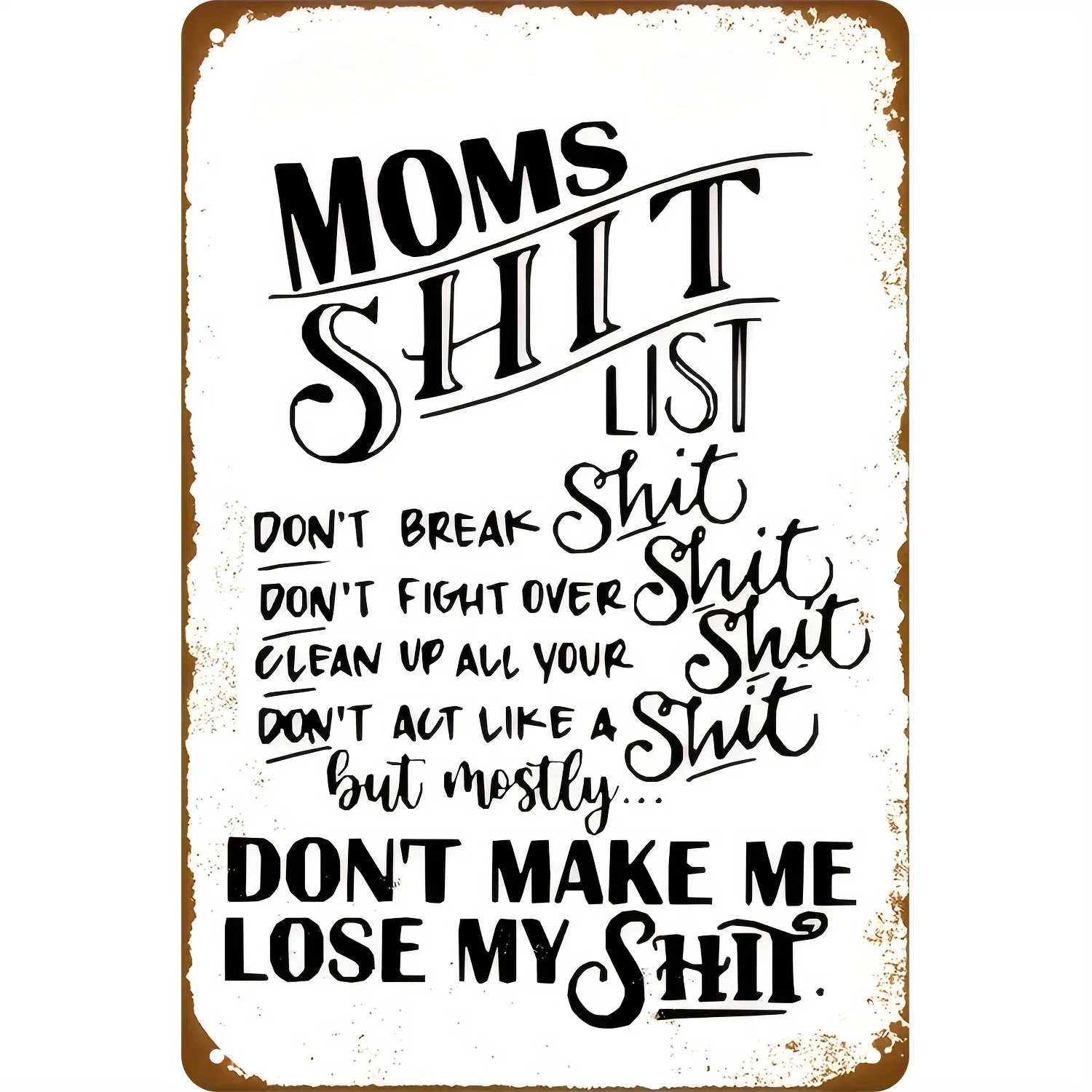2D Flat, Funny Mom's Blacklist Metal Sign - Vintage Funny Mom Decor with 