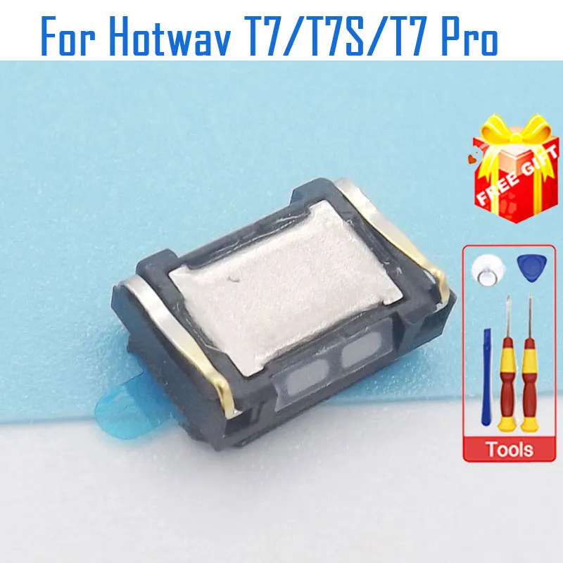 New Original HOTWAV T7 T7 Pro T7S Speaker Receiver Front Ear Earpiece For Hotwav T7 Pro Smart Phone