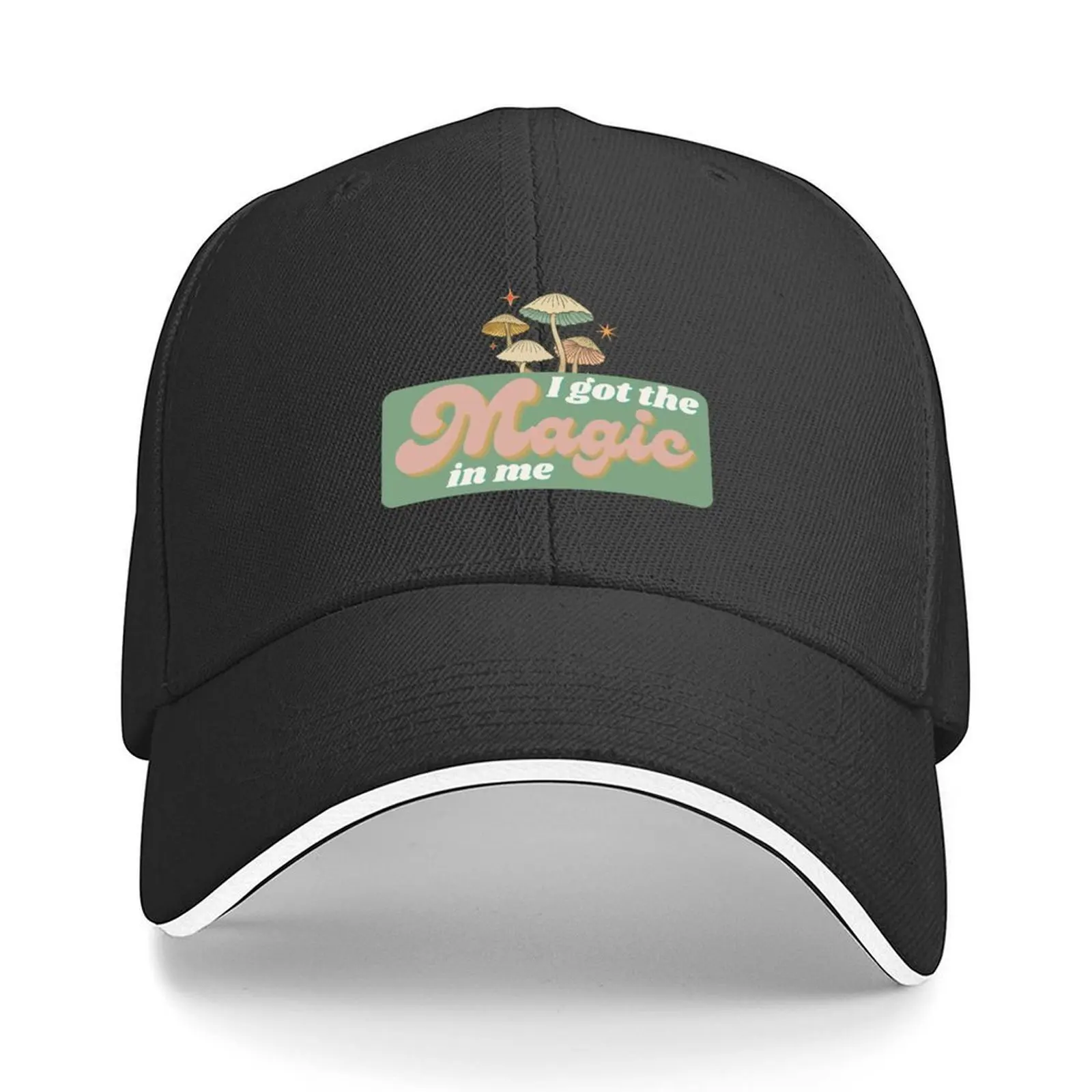 

I Got The Magic In Me Mushroom Positivity Baseball Cap Mountaineering Thermal Visor Beach sun hat Man Women's