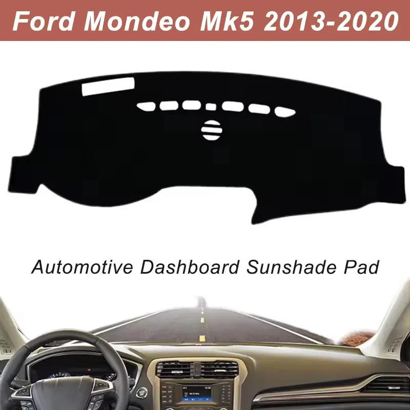 Dashboard Cover Dash Mat For Ford Mondeo Mk5 2013-2020 Anti-Glare Non-Slip Sun Shade Interior Protector
