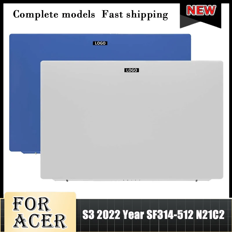 

New Original Metal LCD Back Cover For Acer S3 2022 Year SF314-512 N21C2 Laptop LCD Scree Top Case Rear Lid Back Cover 14 Inch