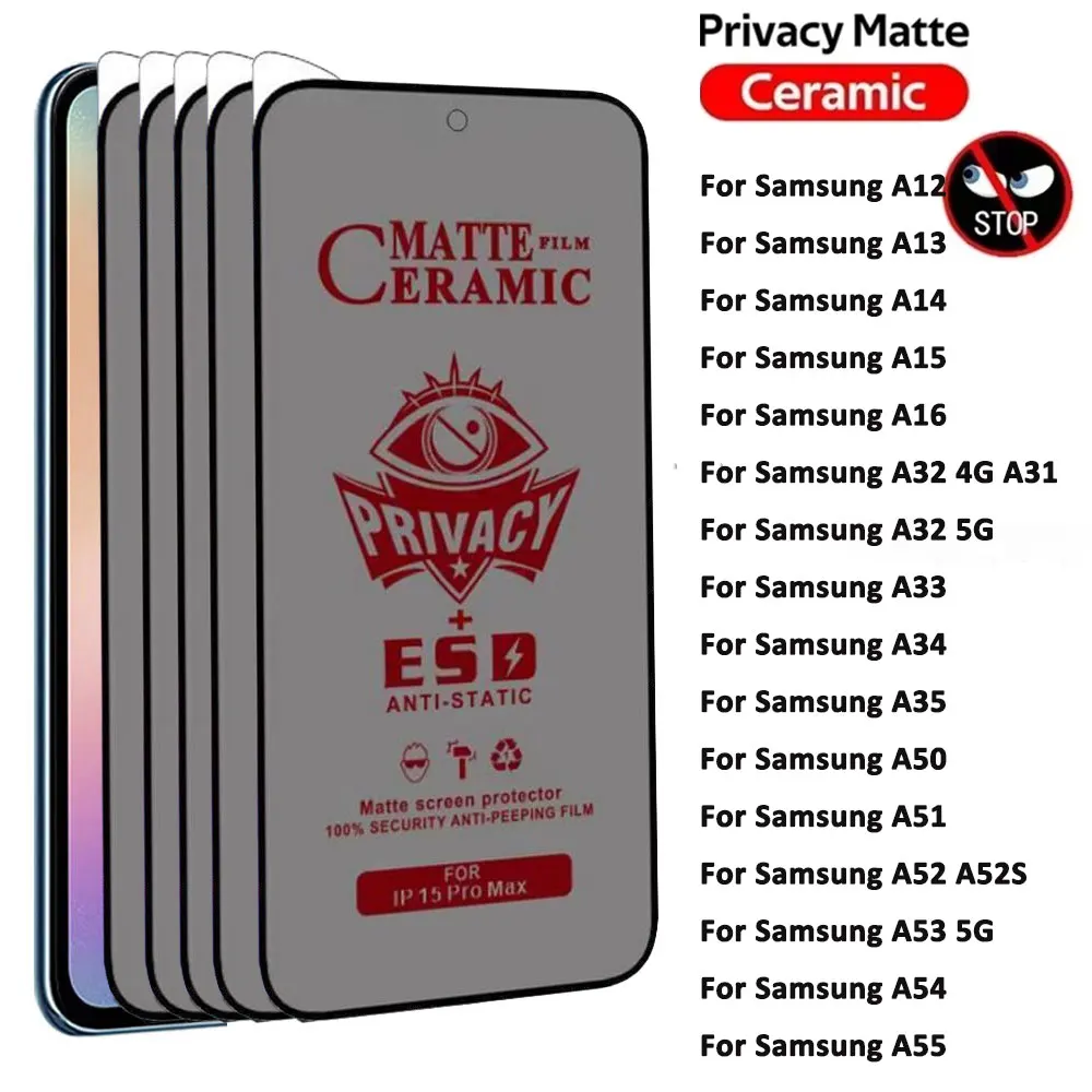 

Matte Ceramic Privacy Screen Protector For Samsung A56 5G A55 A36 A16 A26 A15 A35 A34 A54 A52 A53 A32 A33 A14 A13 A12 Soft Film