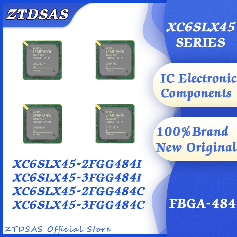 XC6SLX45-2FGG484C XC6SLX45-2FGG484I XC6SLX45-3FGG484C XC6SLX45-3FGG484I XC6SLX45 XC6SLX Chip