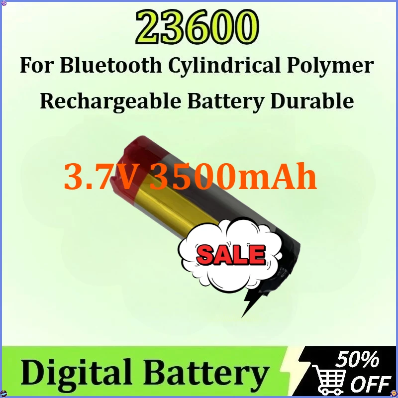 

New Full Capacity High Capacity for Bluetooth Cylindrical Polymer Rechargeable Battery Durable 23600 3.7V 3500mAh