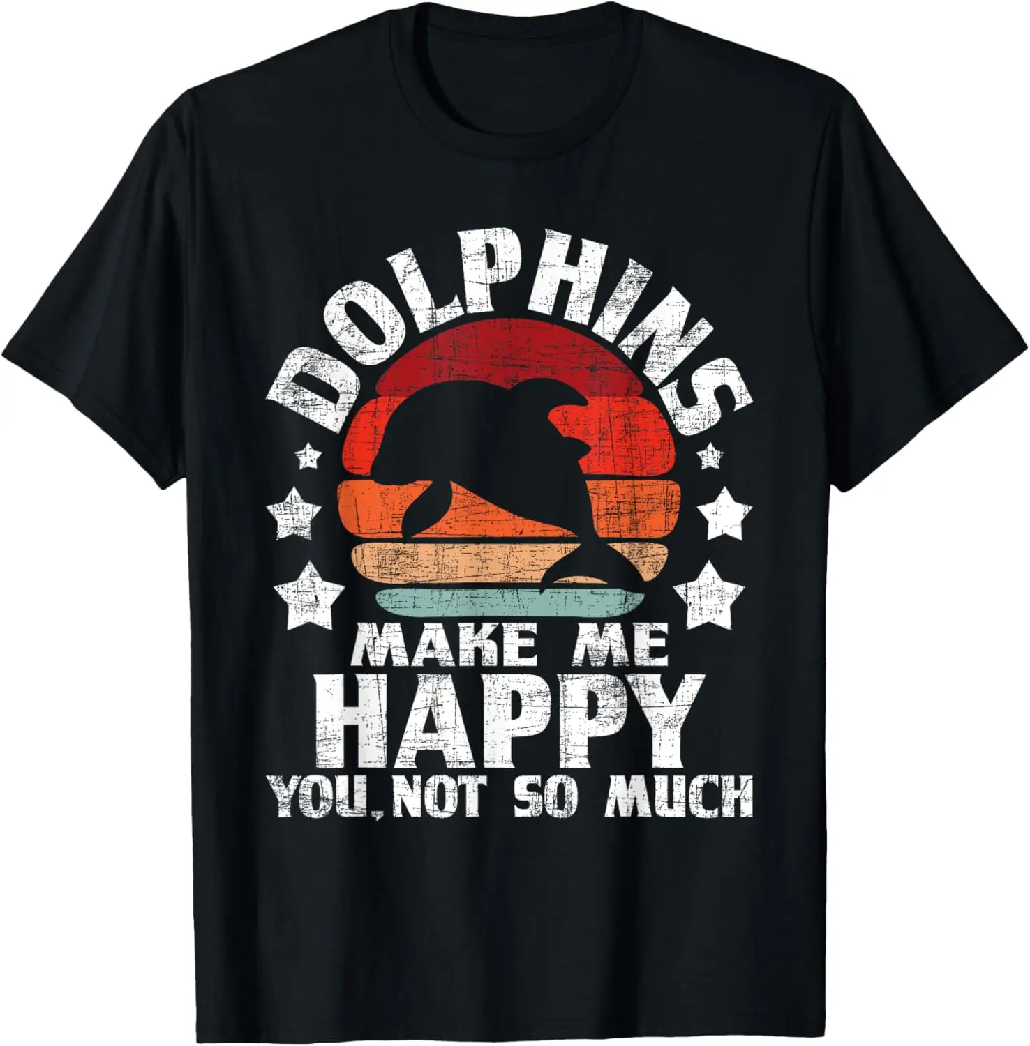 

Dolphins Make Me Happy - Dolphin Lover Sea Marine Biologist