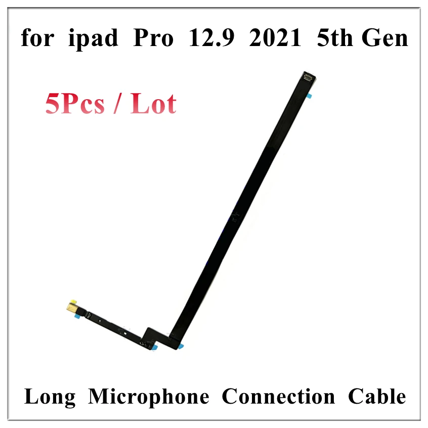 5Pcs Internal Long Microphone MIC Speaker Connection Flex Cable Replacement For iPad Pro 12.9 Inch 5th Gen 2021 Repair Parts