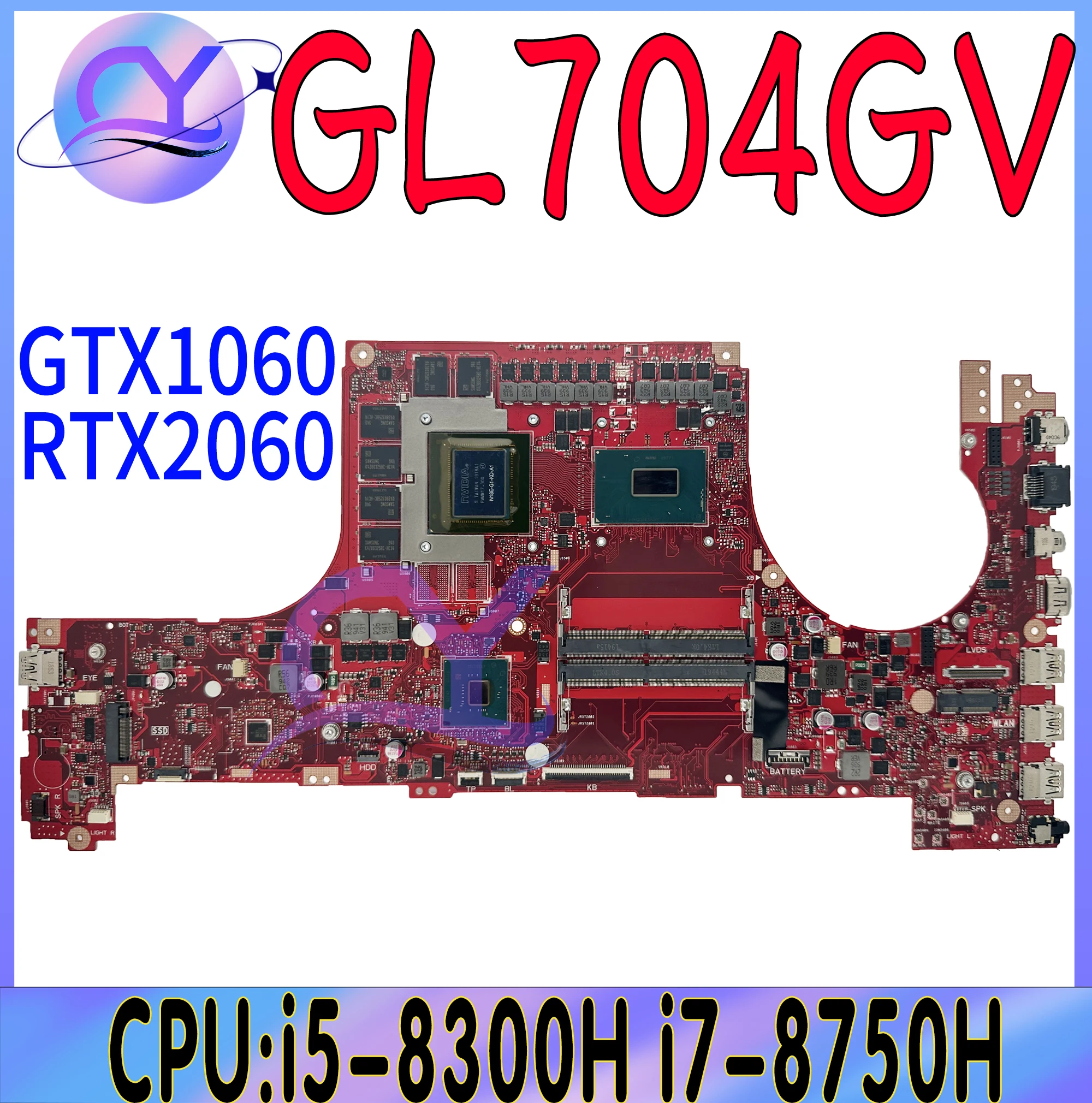 GL704GW Laptop Motherboard For ASUS ROG Strix SCAR II GL704G GL704GM GL704GV Mainboard W/i5-8300H i7-8750H RTX2060-6G RTX2070-8G