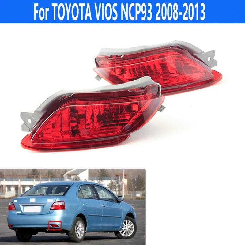 1Pair Car Rear Bumper Fog Light Parking Warning Reflector Taillights For Toyota VIOS NCP93 2008-2013