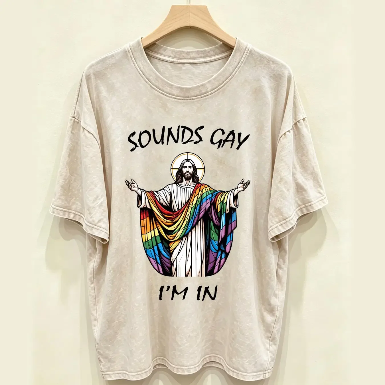 washed T Shirt Sounds Gay Jesus Pride LGBTQ Drag Queen Funny LGBT Idea For Bi Meme L2 long or short sleeves vintage Washed