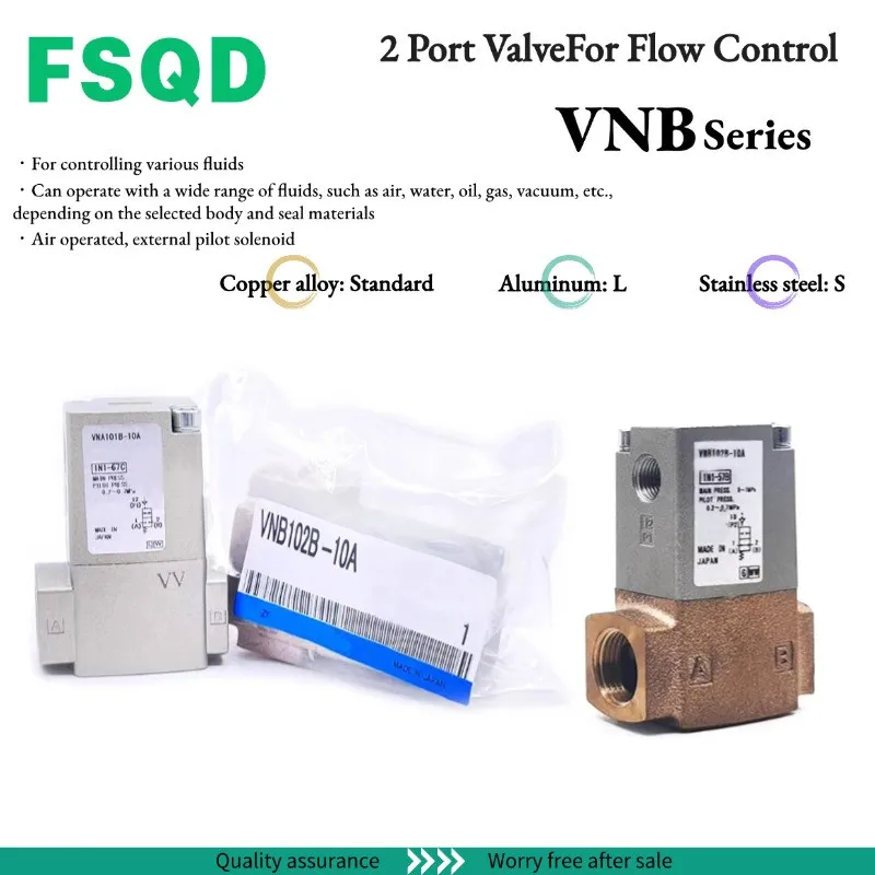 

VNB104A VNB104B VNB104C VNB102A VNB102B VNB102C VNB103A B C AS BS CS-6A 8A 10A F6A F8A F10 2 Port ValveFor Flow Control VNB