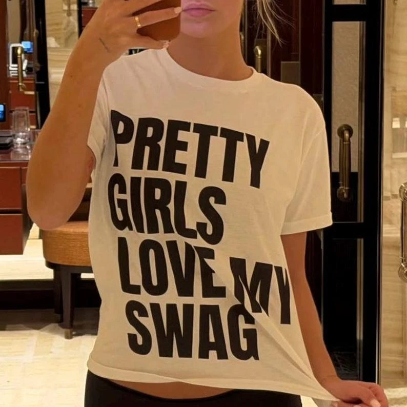 Pretty Girls Love My Swag Funny Print T-shirt Confident Bold Graphic Men Women Harajuku Retro 90s Graphic Streetwear Tee Tops
