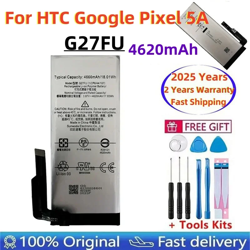 

2025 Years 100% Original New High Quality G27FU 4620mAh Phone Replacement Battery For HTC Google Pixel 5A Batteries+Tools