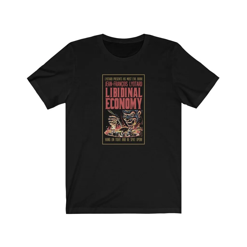 Lyotard Libidinal Economy Horror Paperback T-shirt