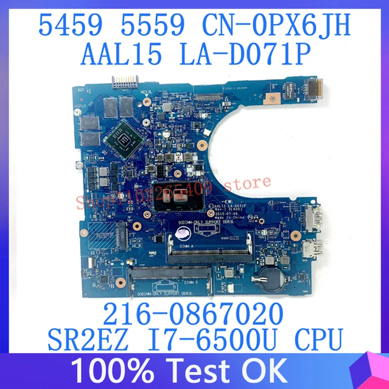 CN-0PX6JH 0PX6JH PX6JH LA-D071P High Quality For DELL 15 5559 Laptop Motherboard With SR2EZ I7-6500U CPU 100% working well