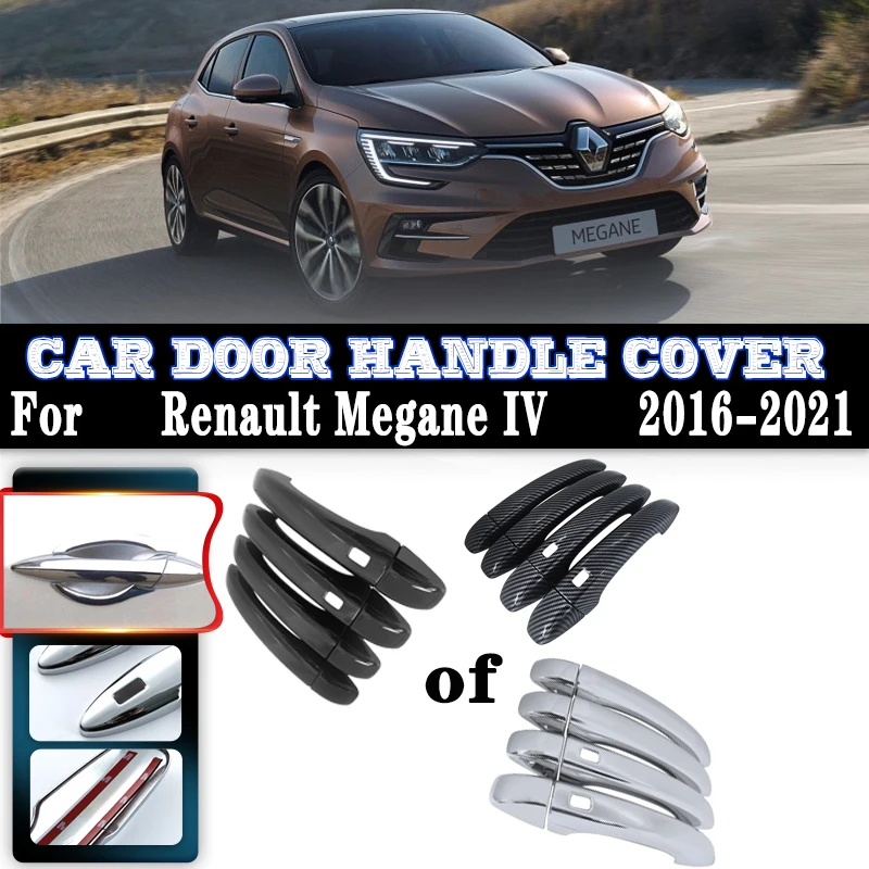 

For Renault Megane 4 IV MK4 2016~2021 Luxury Car Rustproof Door Handles Covers Exterior Scratch Protective Decor Car Accessories