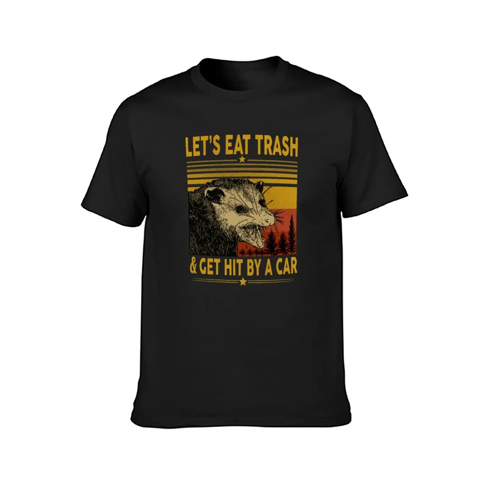 Let's Eat Trash Get Hit By A Car T-Shirt vintage customizeds mens graphic t-shirts