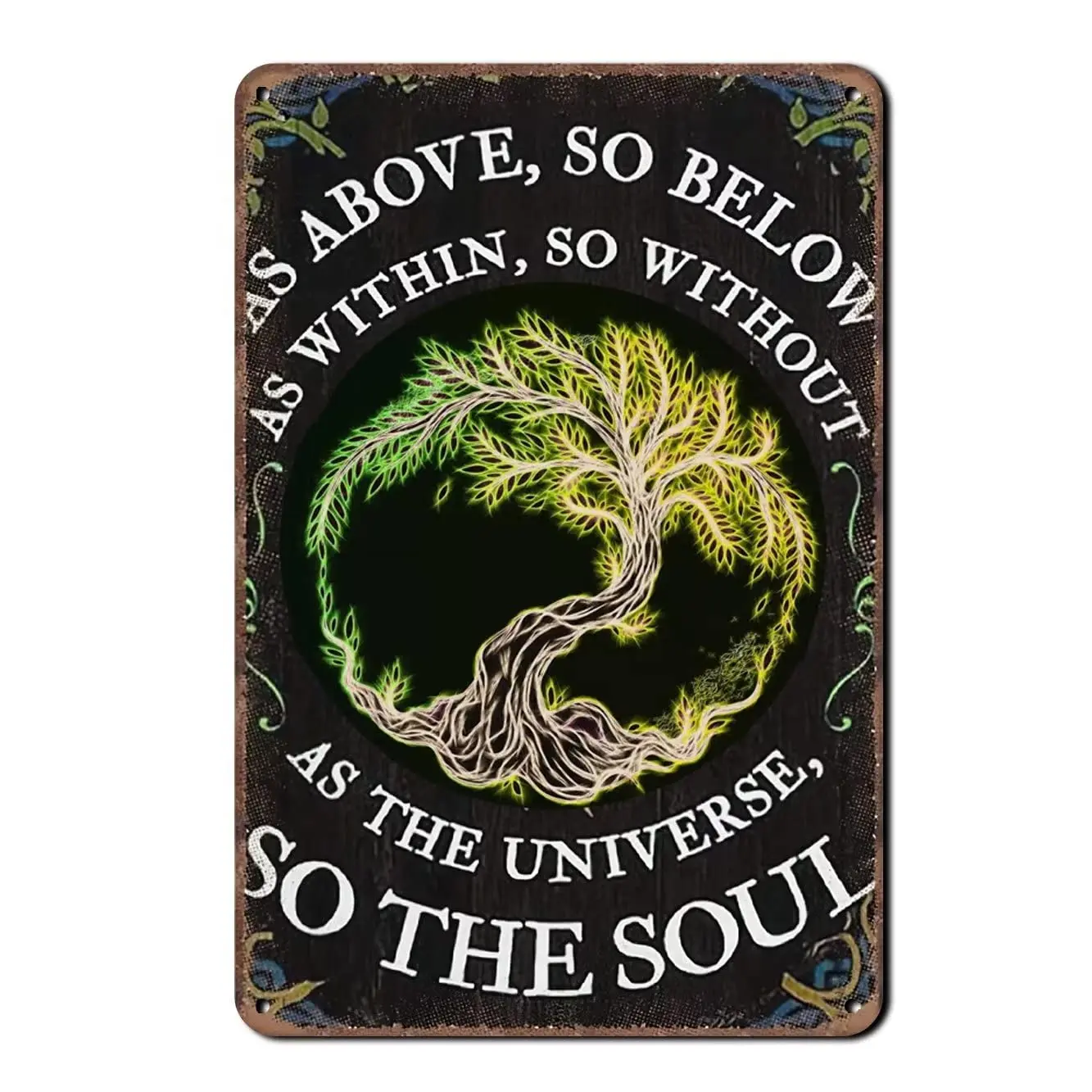 Vintage Tin Sign Vintage Signs Tree of Life - As Above So Below As Within So Without As The Universe So The Soul Funny Kitchen O