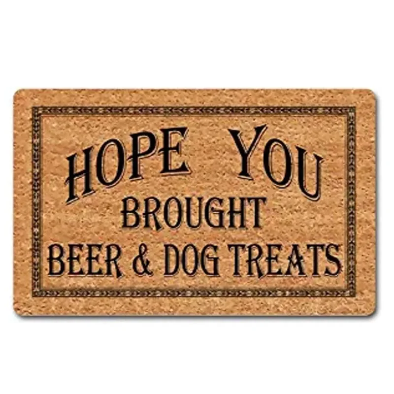 Funny Welcome Door Mats Non-slip Kitchen Mat Hope You Brought Beer And Dog Treats Funny Rugss Personalized Funny Quote Colorful