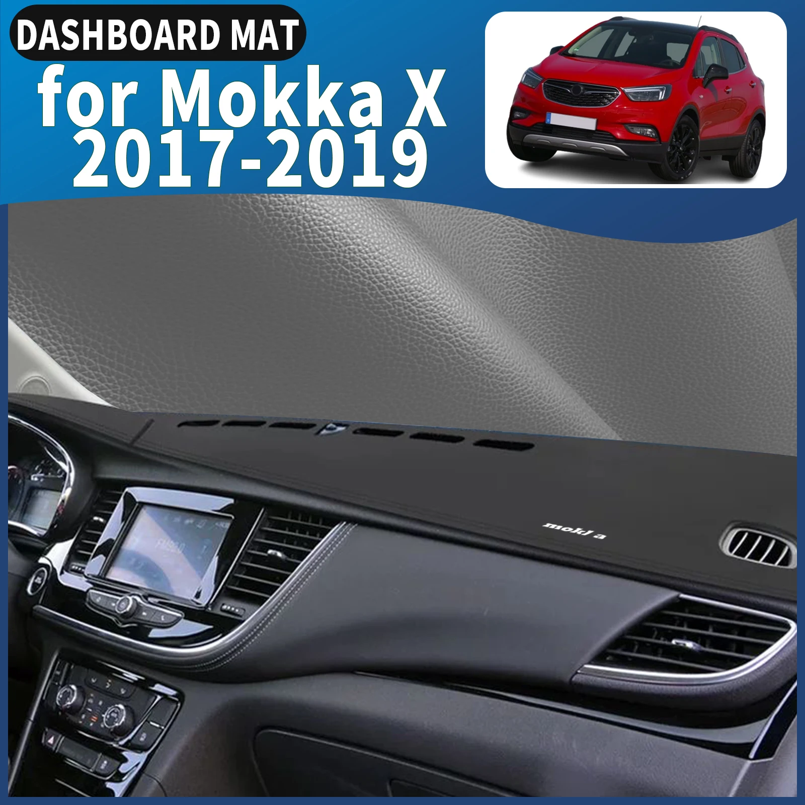 

fit for Opel Mokka Vauxhall Mokka X 2017-2019 Car Dashmat Dashboard Cover Pad DashMat Sunshade Accessories Protective Carpet