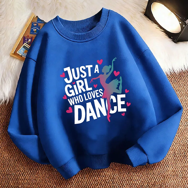 Pullover Spring Just A Girl Who Loves Dance Bedruckter Kapuzenpullover mit Rundhalsausschnitt für Mädchen, lustiges Kinder-Sweatshirt