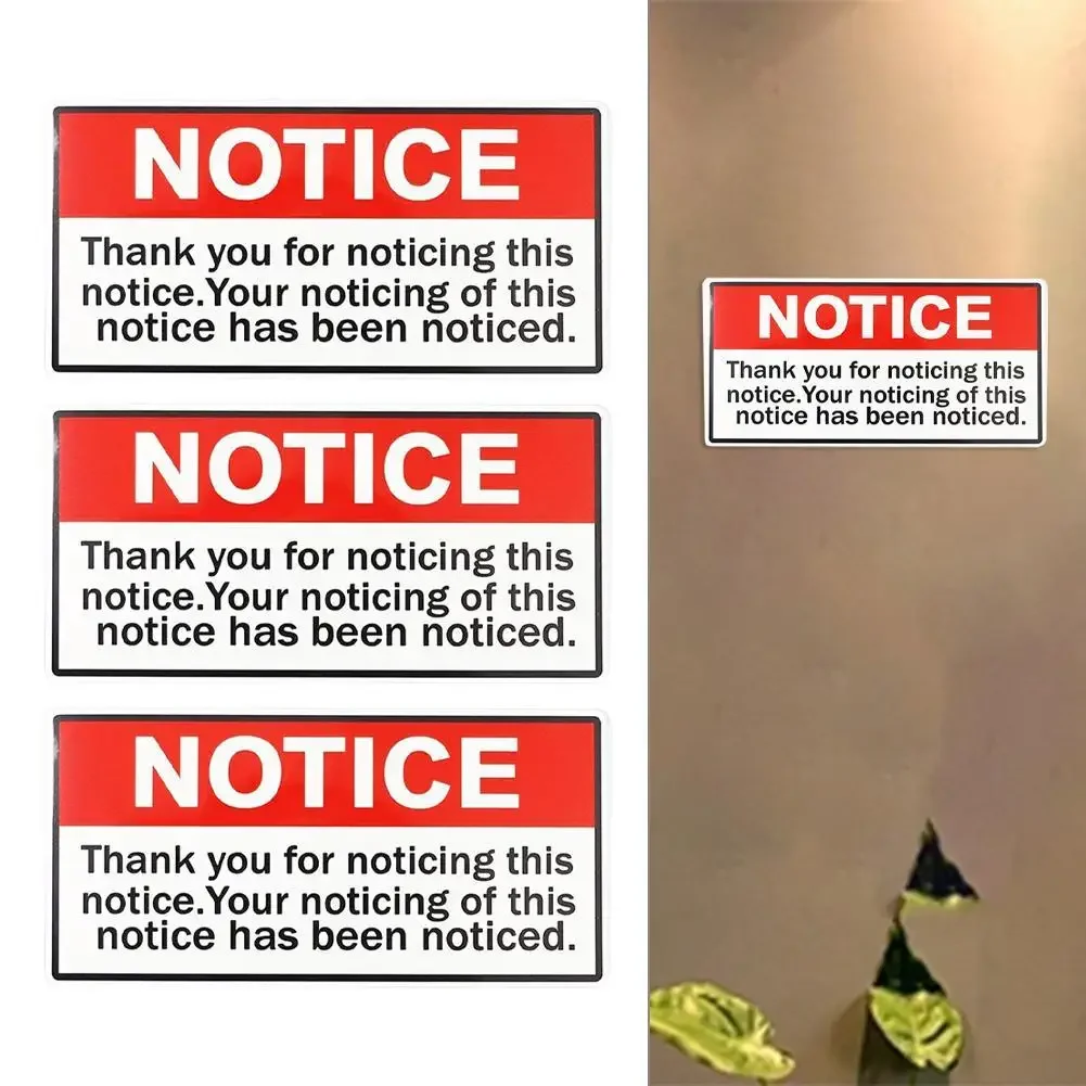 Humorous NOTICE Thank You For Noticing This Notice Sign Stickers Pack of 3 Easy Installation Eye catching Design